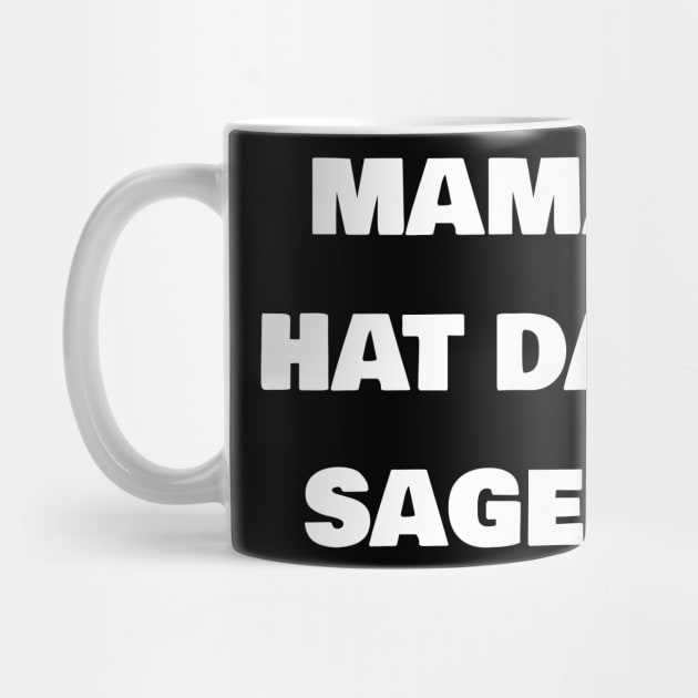 Mama hat das sagen by FromBerlinGift